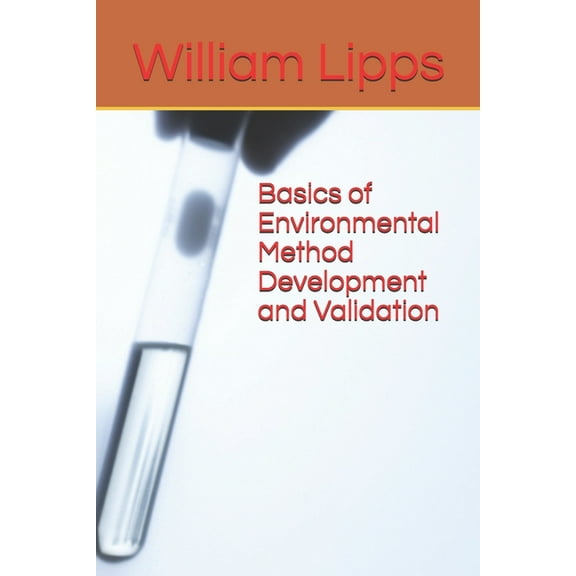 Basics of Environmental Method Development and Validation (Paperback)