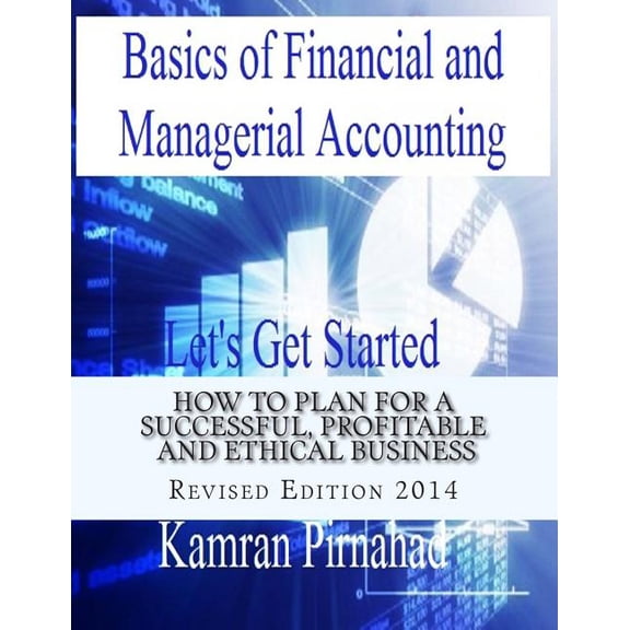 Basics of Financial and Managerial Accounting: Let's Get Started, (Paperback)