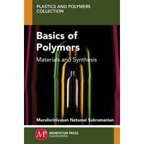 Pre-Owned Basics of Polymers: Materials and Synthesis (Paperback)