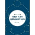 thumbnail image 1 of Basics of Public Health Core Competencies: ., (Paperback), 1 of 1