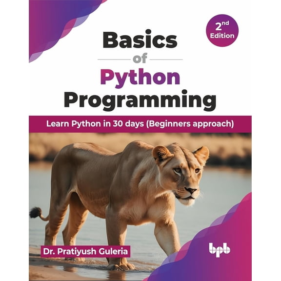 Basics of Python Programming: Learn Python in 30 Days (Beginners Approach), (Paperback)