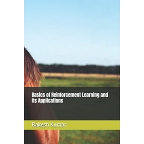 Basics of Reinforcement Learning and its Applications, (Paperback)