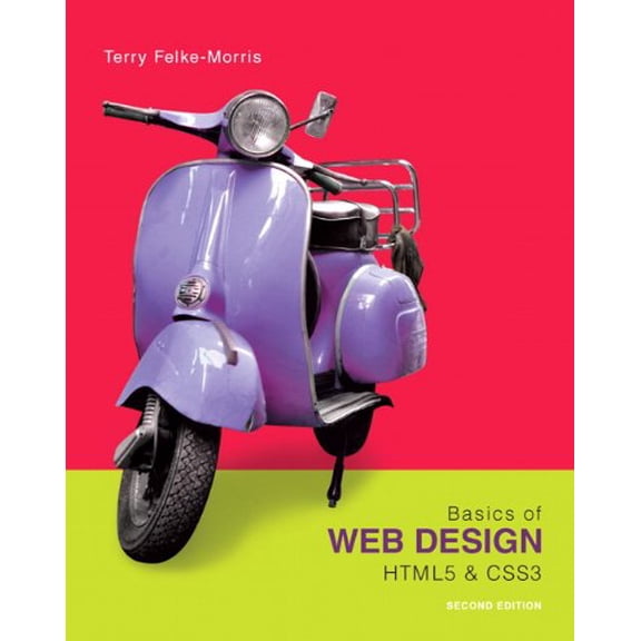 Pre-Owned Basics of Web Design: HTML5 & CSS3 (Paperback) 0133128911 9780133128918