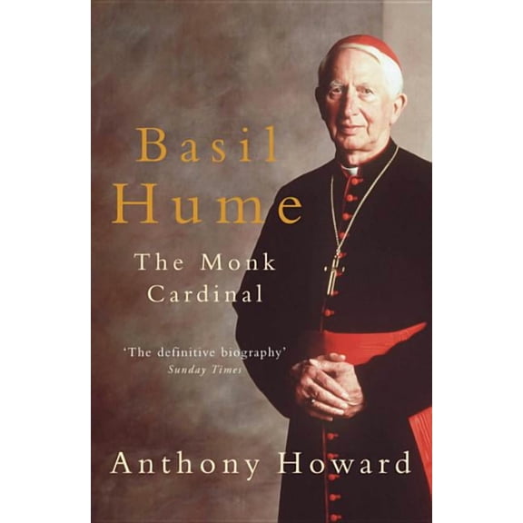 Basil Hume: The Monk Cardinal (Paperback)
