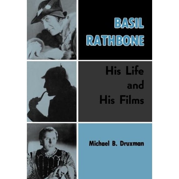 Pre-Owned Basil Rathbone : His Life and His Films (Paperback) 9781593936594