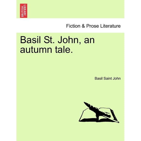 Basil St. John, an Autumn Tale. (Paperback)