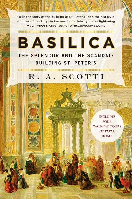 Basilica: The Splendor and Scandal of St. Peter's Construction