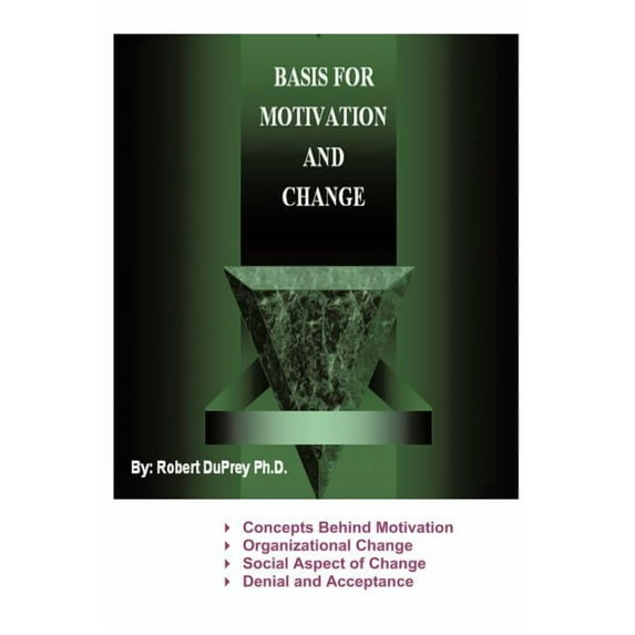 Basis for Motivation and Change (Paperback)