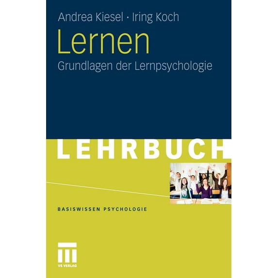 Basiswissen Psychologie Lernen: Grundlagen Der Lernpsychologie, (Paperback)