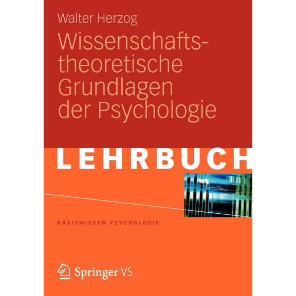 Basiswissen Psychologie Wissenschaftstheoretische Grundlagen Der Psychologie, (Paperback)