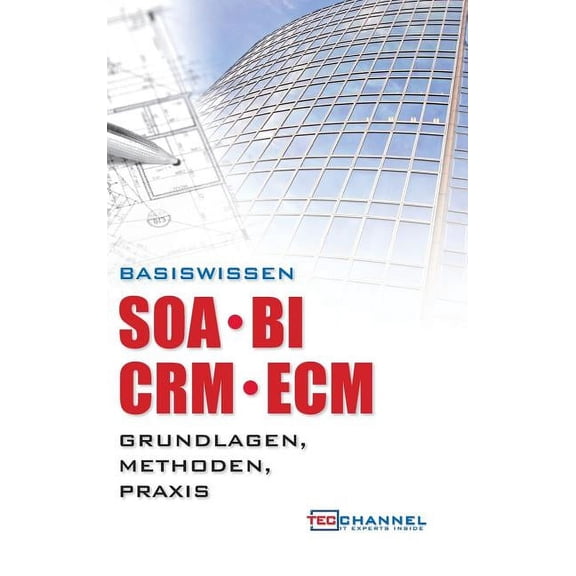 Basiswissen Soa - Bi - Crm - Ecm, (Hardcover)
