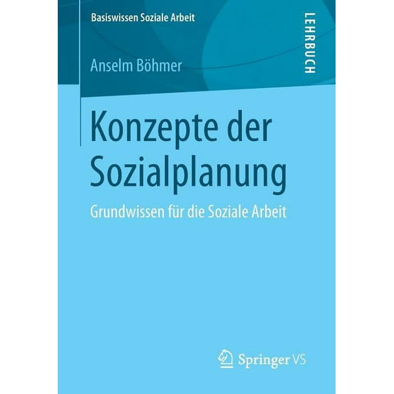 Basiswissen Soziale Arbeit Konzepte Der Sozialplanung: Grundwissen Für Die Soziale Arbeit, Book 1, (Paperback)