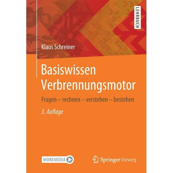 Basiswissen Verbrennungsmotor: Fragen - Rechnen - Verstehen - Bestehen, (Paperback)