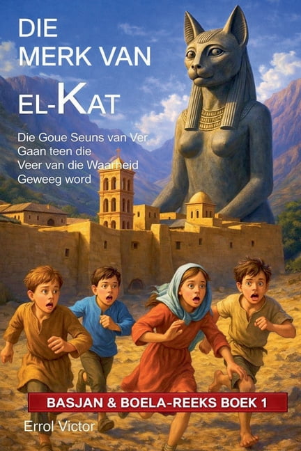 Basjan En Boela-Reeks Die Merk van el-Kat, Book 1, (Paperback)