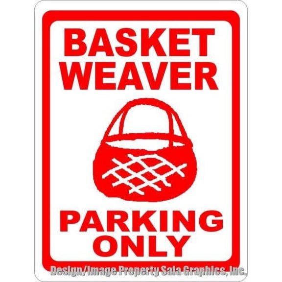 Basket Weaver Parking Sign