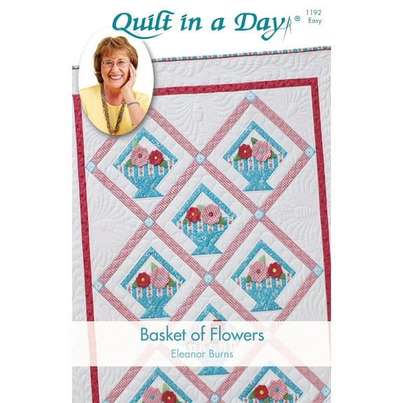 Basket of Flowers Quilt Pattern by Eleanor Burns