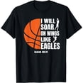 thumbnail image 1 of Basketball Christian Soar On Wings Like Eagles Religious T-Shirt, 1 of 3