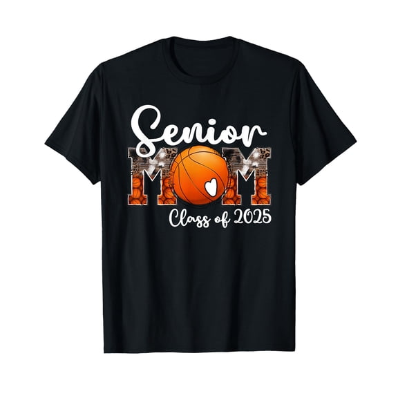 Basketball Class of 2025 Proud Mom of a Senior Graduate Grad T-Shirt