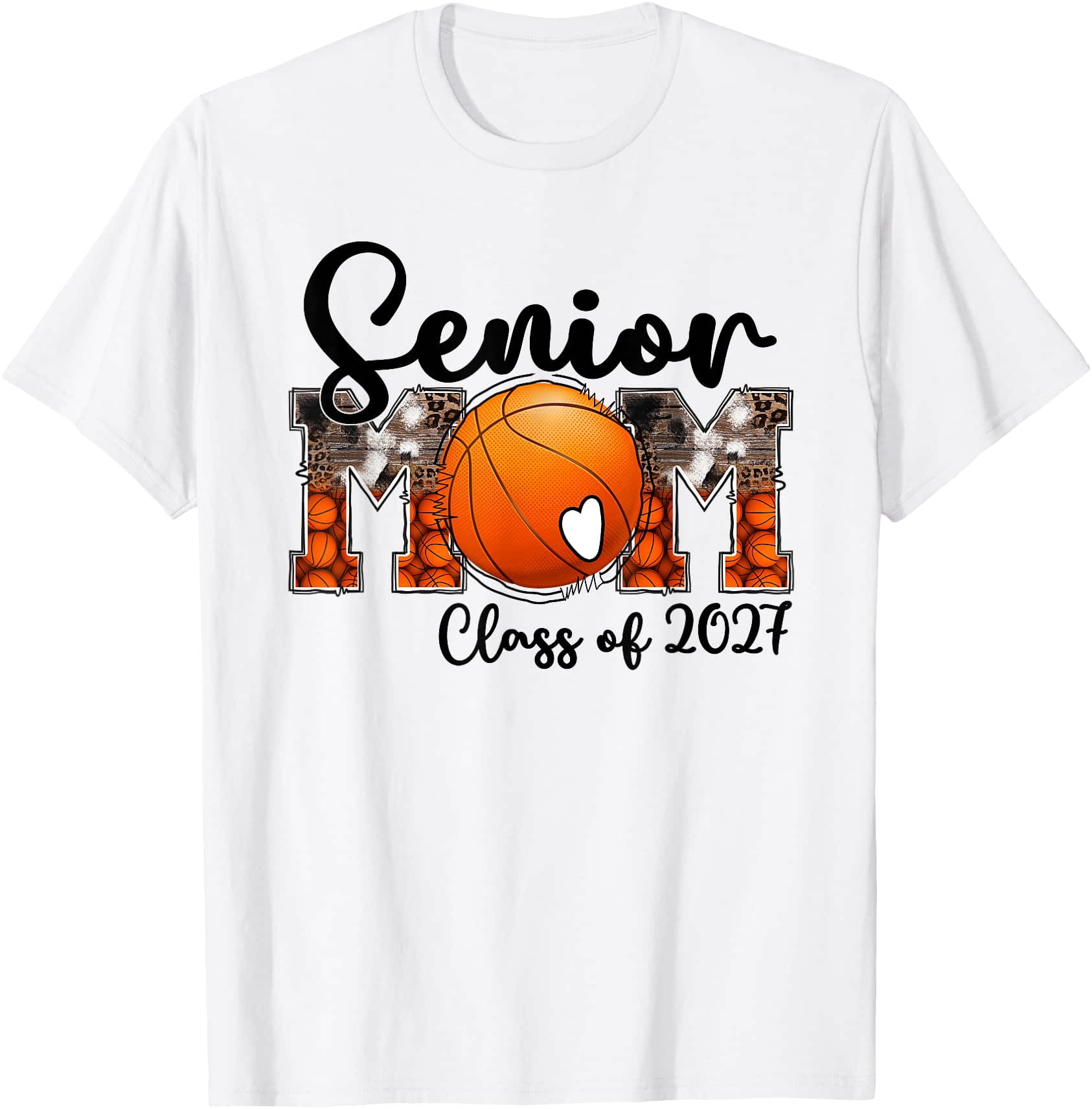 Basketball Class of 2027 Proud Mom of a Senior Graduate Grad T-Shirt ...