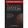 thumbnail image 1 of Pre-Owned Basketball Coaching: A Multiple Option System Based on Bill Self and the Kansas Jayhawks: Includes high/low, ball screen, press break, brea (Paperback) 1521289719 9781521289716, 1 of 1