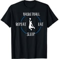 thumbnail image 1 of Basketball Eat Sleep Repeat Gift For Basketball Players Funny Creative Graphic T-Shirt, 1 of 3