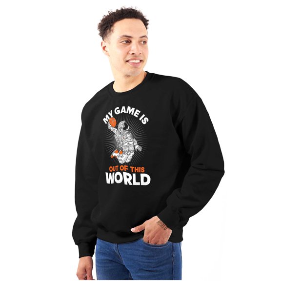 Basketball Game is out of this World Sweatshirt for Men or Women Brisco Brands S