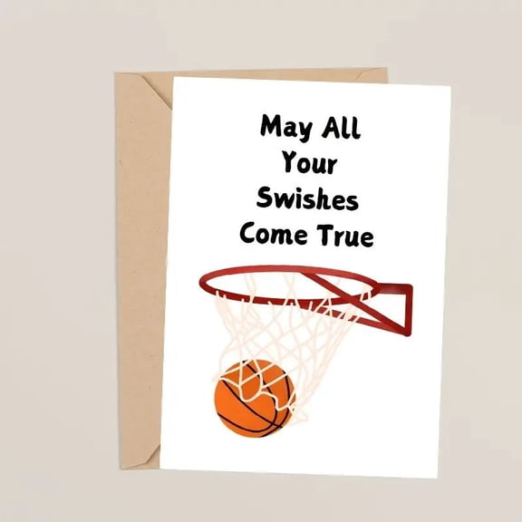 Basketball Greeting Card "May All Your Swishes Come True" Design Envelope Included, Blank Inside Perfect for Sports Lovers, Birthdays, and Good Luck Wishes