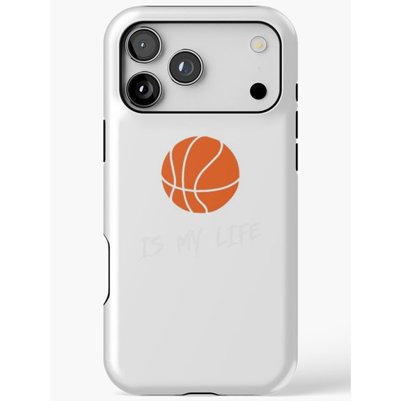 Basketball Is My Life Orange and White Tough Phone Case for Apple iPhone, Polycarbonate Shell with TPU Liner