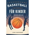thumbnail image 1 of Basketball-Legenden FÃ¼r Kinder: Geschichte, Stars &amp; Quiz, (Paperback), 1 of 1