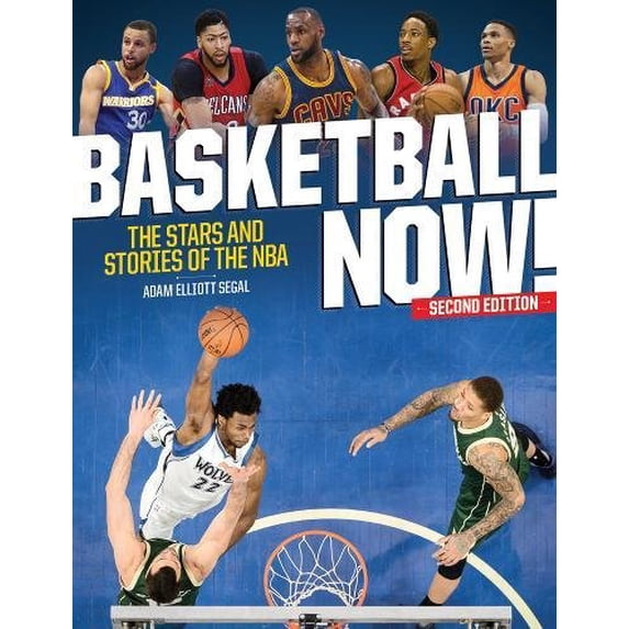 Pre-Owned Basketball Now!: The Stars and Stories of the NBA (Paperback) 177085925X 9781770859258