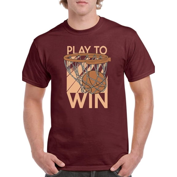 Basketball Play To Win T-Shirt Men -Smartprints Designs, Male Small