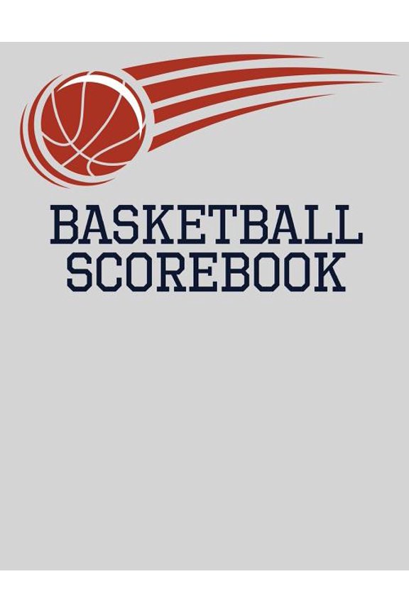 Basketball Scorebook: Basic Basketball Scorebook - 50 Games 8.5 x 11 Paperback 1096763583 9781096763581 Chad Alisa