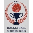 thumbnail image 1 of Basketball Scoring Book: 50 Game Scorebook for Basketball Games (8.5 x 11) Paperback, 1 of 1