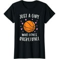 thumbnail image 1 of Basketball Shirt For Girls Just A Girl Who Loves Basketball T-Shirt, 1 of 3