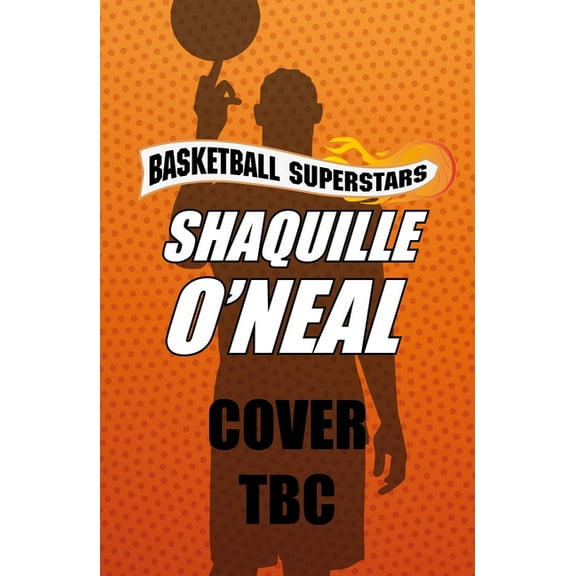 Basketball Superstars Shaquille O'Neal, Book 3, (Paperback)