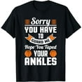 thumbnail image 1 of Basketball Trash Talk Guard Me Hope You Taped Ankles T-Shirt, 1 of 5