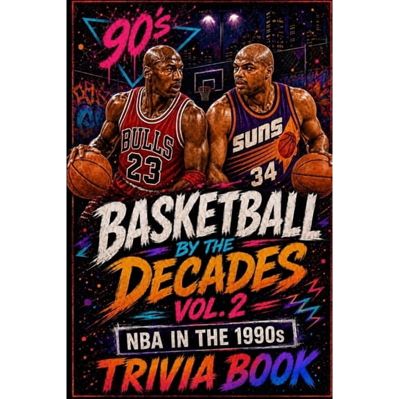Basketball Trivia Basketball Trivia: NBA in the 90s: 300 Multiple-Choice Questions on the Bulls Dynasty, The Dream Team, Hakeem's Rockets,, (Paperback)