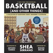 Basketball and Other Things A Collection of Questions Asked, Answered, Illustrated, Paperback