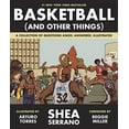 thumbnail image 1 of Pre-Owned Basketball (and Other Things): A Collection of Questions Asked, Answered, Illustrated (Paperback) 1419726471 9781419726477, 1 of 1