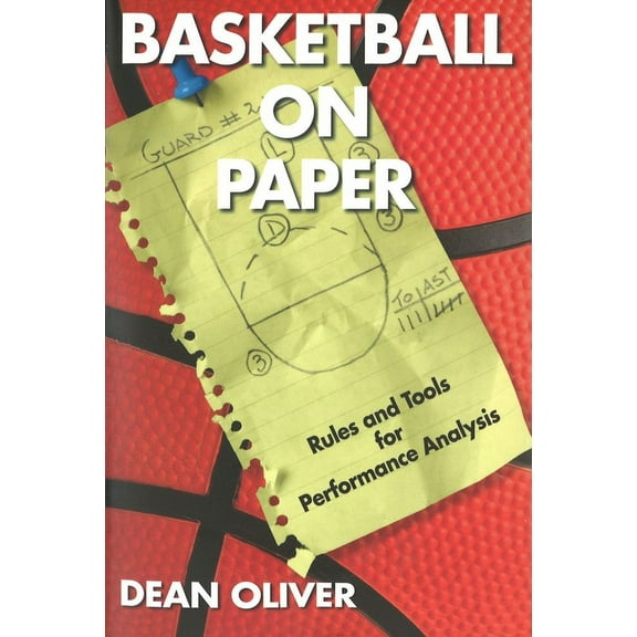 Basketball on Paper: Rules and Tools for Performance Analysis, (Paperback)