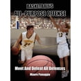 thumbnail image 1 of Basketball's All-Purpose Offense: Meet and Defeat All Defenses, (Paperback), 1 of 1