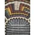 thumbnail image 1 of Pre-Owned Basketmakers: Meaning and Form in Native American Baskets (Paperback) 0902793268 9780902793262, 1 of 1