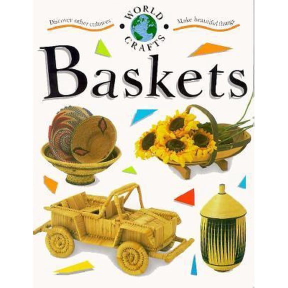 Pre-Owned Baskets (World Crafts) (Unknown) 0531144453 9780531144459