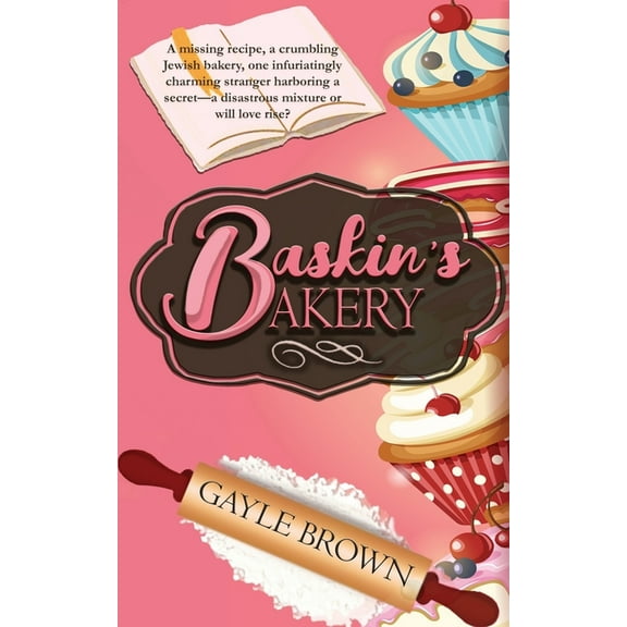 Baskin's Bakery, (Paperback)