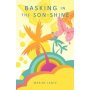 Basking in the Son-Shine, Paperback