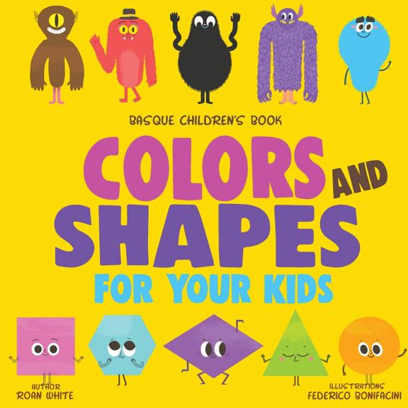 Basque Children's Book: Colors and Shapes for Your Kids
