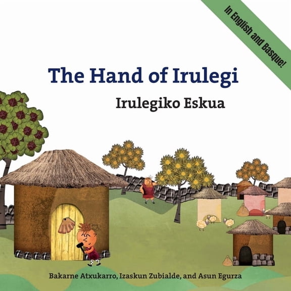 Basque Originals The Hand of Irulegi: Bilingual English-Basque Edition, Book 33, (Paperback)