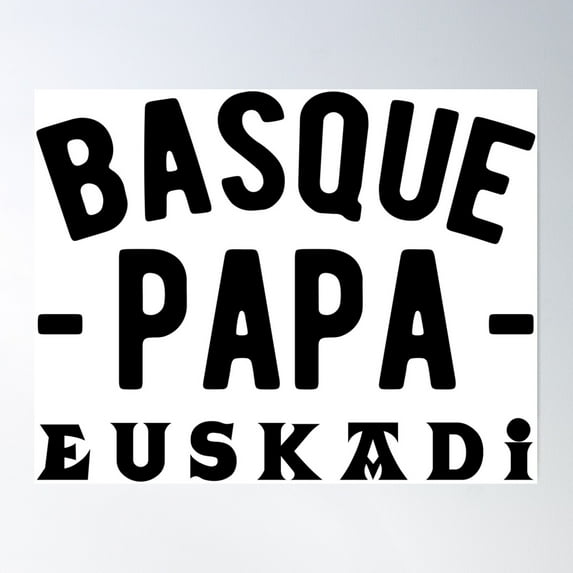 Basque Papa Euskadi Pride Of The Basque Country Poster Wall Art, Modern Wall Decor For Living Room Bedroom, 12x18 UNFRAMED