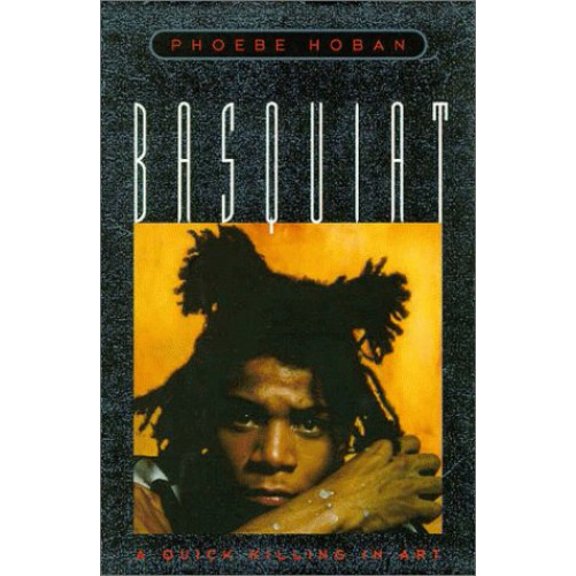 Pre-Owned Basquiat: A Quick Killing in Art (Hardcover) 0670854778 9780670854776