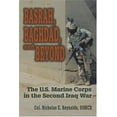 thumbnail image 1 of Pre-Owned Basrah, Baghdad, and Beyond: The U.S. Marine Corps in the Second Iraq War (Naval Institute Press) Paperback, 1 of 1